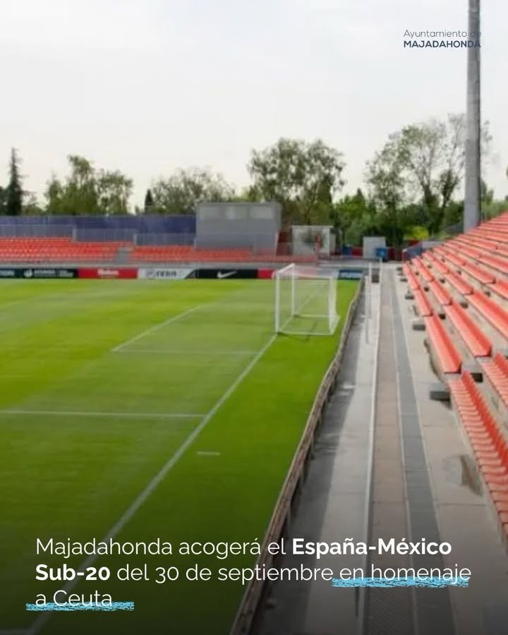 Majadahonda acogerá el España-México Sub-20 en homenaje a Ceuta el 30 de septiembre